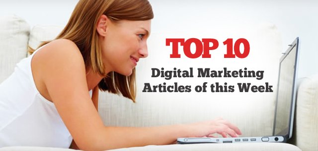 Top 10 Digital Marketing Articles of this Week: 26th April 2019