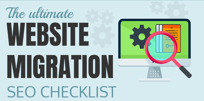 The Ultimate Checklist for SEO Migration