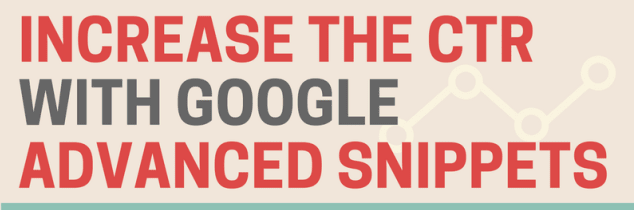 Increase the CTR with Google Advanced Snippets