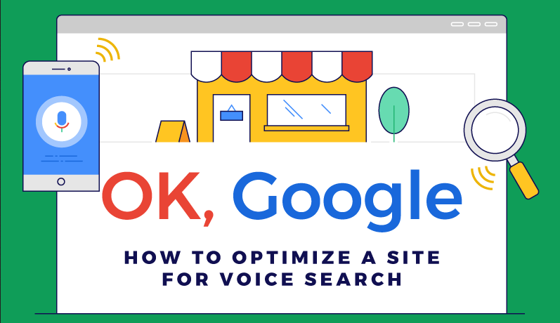 OK, Google: How to Optimize a Site for Voice Search