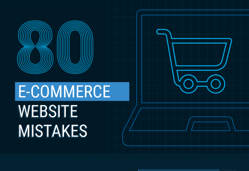 The 80 Most Common E-Commerce Website Mistakes
