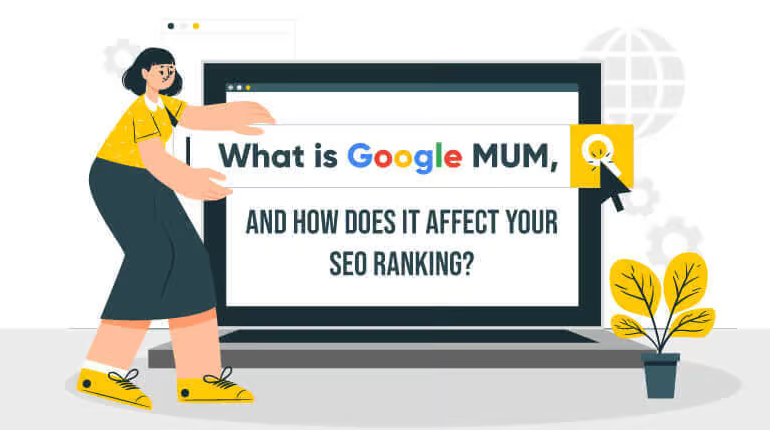 What is Google MUM, and How Does it Affect Your SEO Ranking
