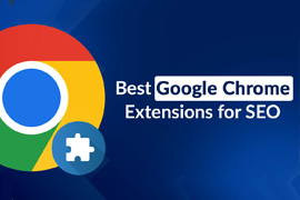 Must-Have Chrome Extensions for SEO Pros